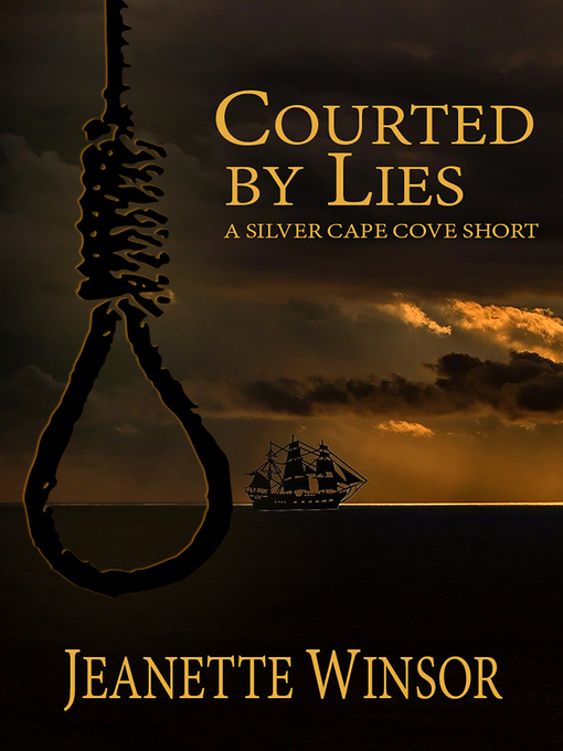 Title details for Courted by Lies by Jeanette Winsor - Available